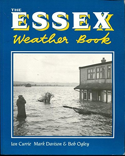 9781872337661: The Essex Weather Book (County Weather S.)
