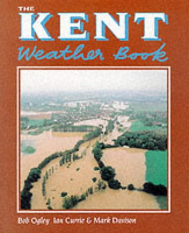 Beispielbild fr The Kent Weather Book zum Verkauf von WorldofBooks
