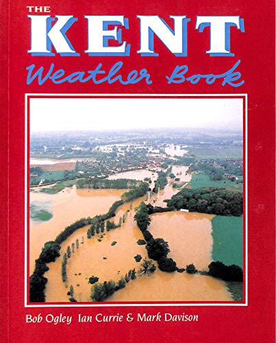 Stock image for The Kent Weather Book for sale by Greener Books