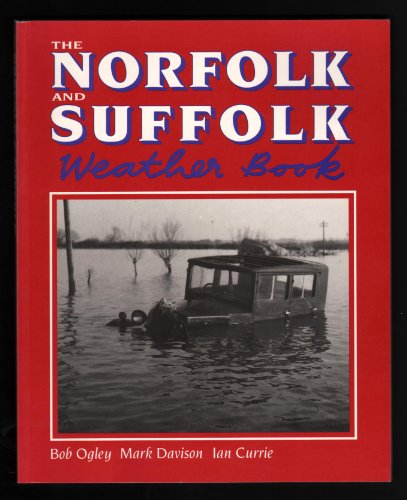 Beispielbild fr The Norfolk and Suffolk Weather Book (Country Weather) zum Verkauf von Reuseabook