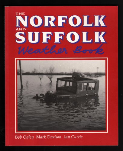 Imagen de archivo de The Norfolk and Suffolk Weather Book (Country Weather) a la venta por AwesomeBooks