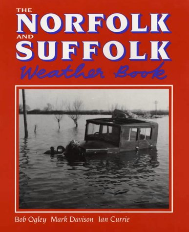 Stock image for The Norfolk and Suffolk Weather Book (Country Weather) for sale by Reuseabook