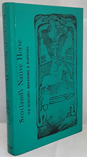 Scotland's native horse: Its history, breeding and survival (9781872350257) by Robert Beck