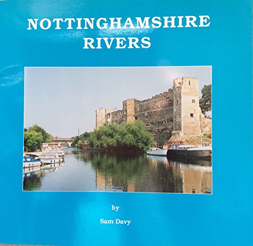 Stock image for Nottinghamshire Rivers for sale by MusicMagpie