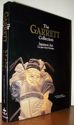 Stock image for The Garrett collection--Japanese art: Lacquer, inro?, netsuke for sale by Don Kelly Books