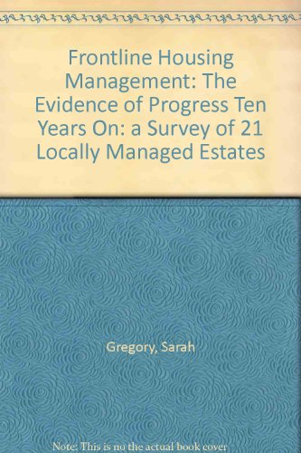 Beispielbild fr Frontline Housing Management: The Evidence of Progress Ten Years On: a Survey of 21 Locally Managed Estates zum Verkauf von Phatpocket Limited