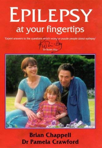 Epilepsy at Your Fingertips (At Your Fingertips) (9781872362519) by Brian Chappell; Pamela M. Crawford