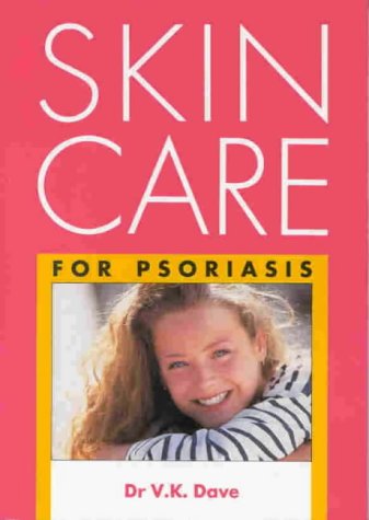 Stock image for Skin Care for Psoriasis for sale by PsychoBabel & Skoob Books