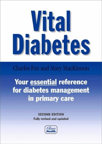 Stock image for Vital Diabetes (Class Health S.) [Paperback] MacKinnon, Mary; Fox, Charles and Sugarman, Jane for sale by Re-Read Ltd