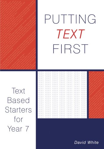 Putting Text First (9781872365886) by David White