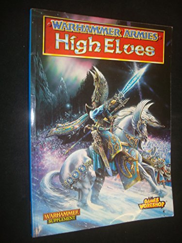 Stock image for High Elves (Warhammer Armies) for sale by Patrico Books