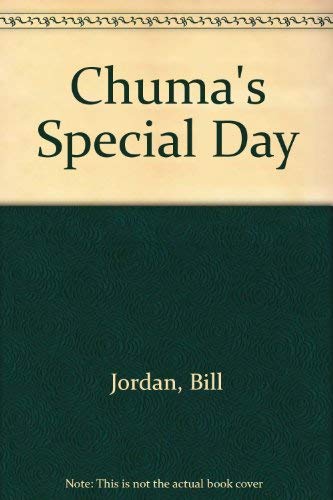 Chuma's Special Day (9781872381152) by Bill Jordan