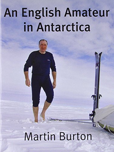 Beispielbild fr An English Amateur in Antarctica zum Verkauf von AwesomeBooks