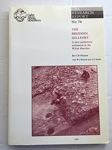 9781872414126: The Breiddin Hill Fort: Later Prehistoric Settlement in the Welsh Marches: 76 (Research Report)