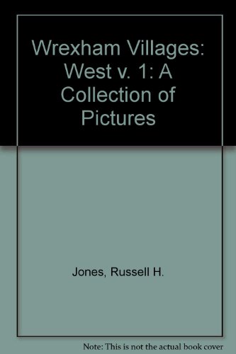 9781872424187: West (v. 1) (Wrexham Villages: A Collection of Pictures)