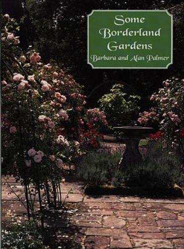 Imagen de archivo de Some Borderland Gardens a la venta por AwesomeBooks