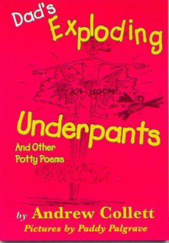 Stock image for Dad's Exploding Underpants and Other Potty Poems for sale by WorldofBooks