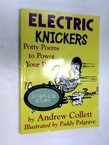 Imagen de archivo de Electric Knickers: Potty Poems to Power Your Pants a la venta por WorldofBooks