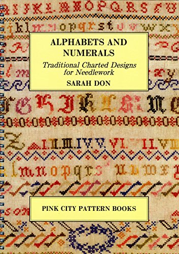 Alphabets and Numerals: Traditional Charted Designs for Needlework (9781872451008) by Sarah Don