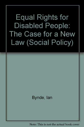 Beispielbild fr Equal Rights for Disabled People: The Case for a New Law zum Verkauf von G. & J. CHESTERS