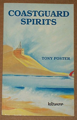 Beispielbild fr Coastguard Spirits zum Verkauf von Kennys Bookshop and Art Galleries Ltd.