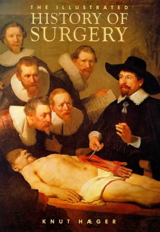 Beispielbild fr The Illustrated History of Surgery zum Verkauf von WorldofBooks