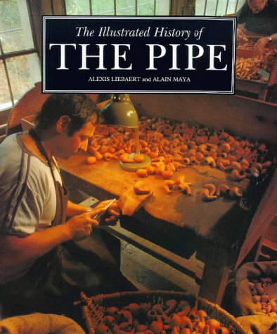 Beispielbild fr The Illustrated History Of The Pipe zum Verkauf von THE CROSS Art + Books