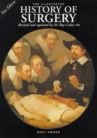 Imagen de archivo de The Illustrated History of Surgery a la venta por ThriftBooks-Dallas