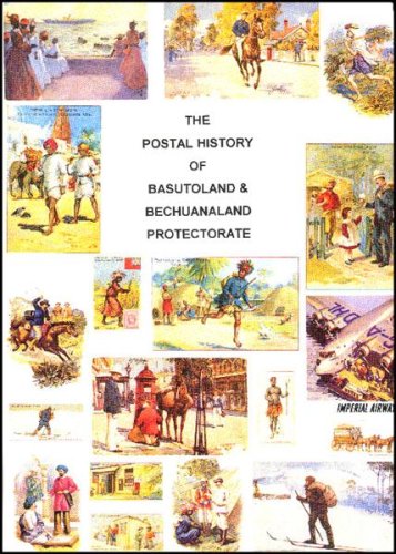 The postal history of Basutoland & Bechuanaland Protectorate (Postal History of the British Colonies) (9781872465111) by Edward Wilfrid Baxby Proud