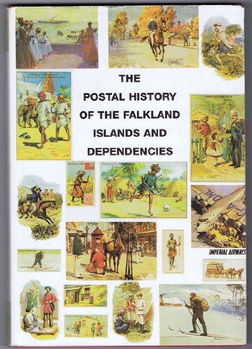 The Postal History of the Falkland Islands and Dependencies (Postal History of the British Colonies) (9781872465449) by Edward B. Proud