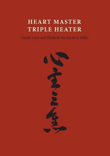 Beispielbild fr Heart Master Triple Heater (Chinese Medicine from the Classics) zum Verkauf von Book Deals