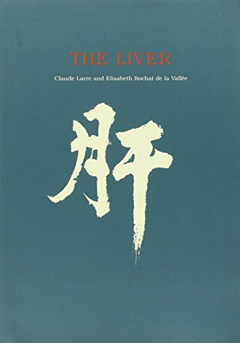 Beispielbild fr The Liver (Chinese Medicine from the Classics) zum Verkauf von ThriftBooks-Atlanta