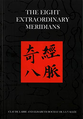 Stock image for The Eight Extraordinary Meridians for sale by GoldenWavesOfBooks