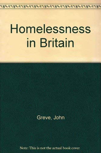 Homelessness in Britain (9781872470443) by Greve, John