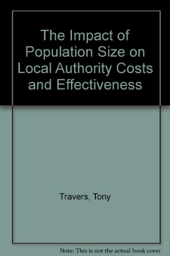 The Impact of Population Size on Local Authority Costs and Effectiveness (9781872470795) by Travers, Tony; Jones, George; Burnham, June