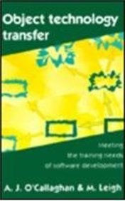 Beispielbild fr Object Technology Transfer - Meeting The Training Needs Of Software Development zum Verkauf von Romtrade Corp.