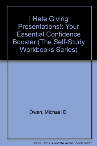 Beispielbild fr I Hate Giving Presentations! : Your Essential Confidence Booster zum Verkauf von Better World Books: West