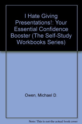 Imagen de archivo de I Hate Giving Presentations! : Your Essential Confidence Booster a la venta por Better World Books: West