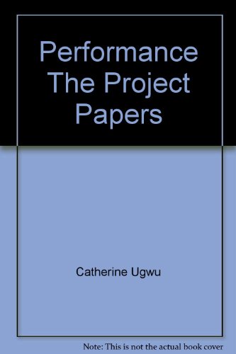 Performance The Project Papers