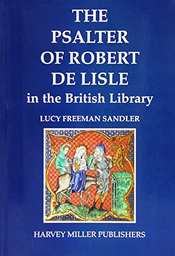 Beispielbild fr The Psalter of Robert de Lisle in the British Library (Studies in Medieval and Early Renaissance Art History) [Paperback] Lucy Freeman Sandler zum Verkauf von The Compleat Scholar