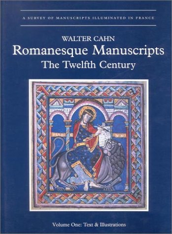 9781872501604: Romanesque Manuscripts.: The Twelfth Century: Vol 1 (Survey of Manuscripts Illuminated in France)