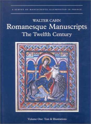 Romanesque Manuscripts: The Twelfth Century