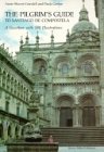 Imagen de archivo de Pilgrim's Guide to Santiago de Compostela: A Gazeteer (Studies in Medieval and Early Renaissance Art History) a la venta por Erika Wallington 