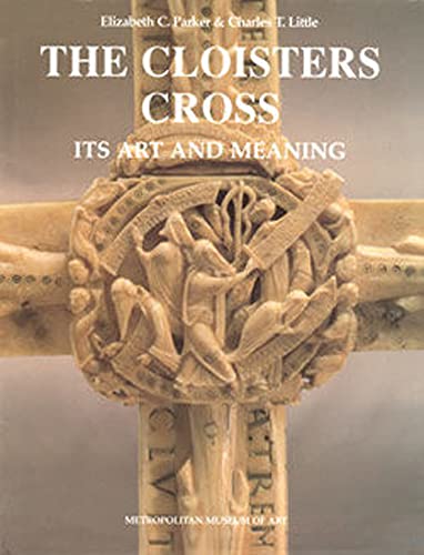 The Cloisters Cross: Its Art and Meaning (Studies in Medieval and Early Renaissance Art History) (9781872501901) by Little, Charles T