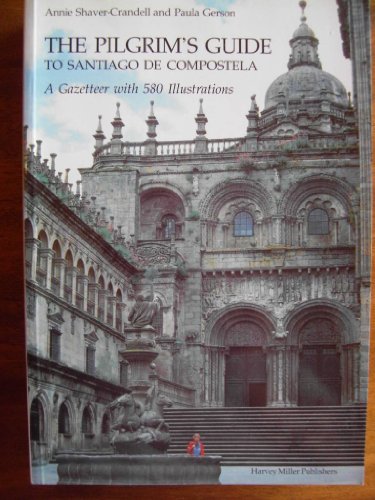 Beispielbild fr Pilgrims Guide to Santiago de Compostela: A Gazetteer (Studies in Medieval and Early Renaissance Art History) zum Verkauf von Reuseabook