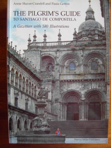 9781872501932: Pilgrim's Guide to Santiago de Compostela: A Gazetteer (Studies in Medieval and Early Renaissance Art History) [Idioma Ingls]