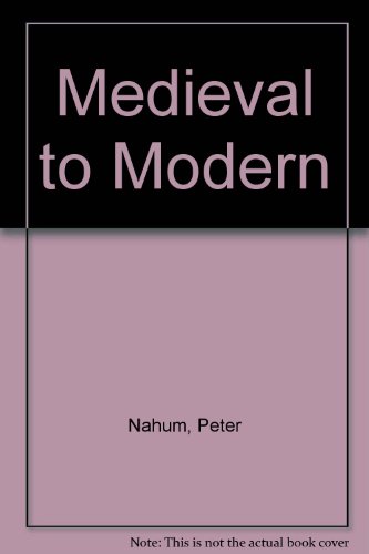 Medieval to Modern (9781872508085) by Peter Nahum; Sally Burgess