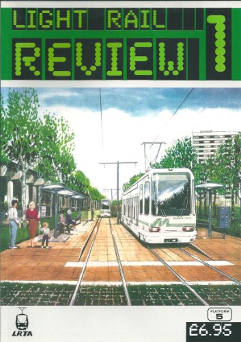 Light Rail Review 1-an in-depth review of developments in light rail transport