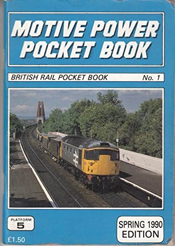 Stock image for Motive Power Pocket Book Spring 1990: The Complete Guide to All BR-operated Locomotives for sale by Philip Emery