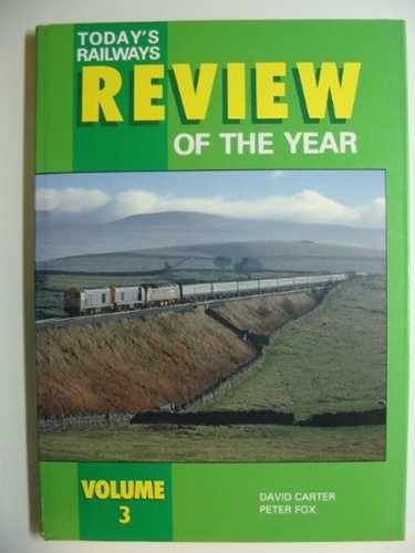 Beispielbild fr Today's Railways: v. 3: Review of the Year (Today's Railways: Review of the Year) zum Verkauf von WorldofBooks